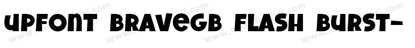 UPFont BraveGB Flash Burst字体转换